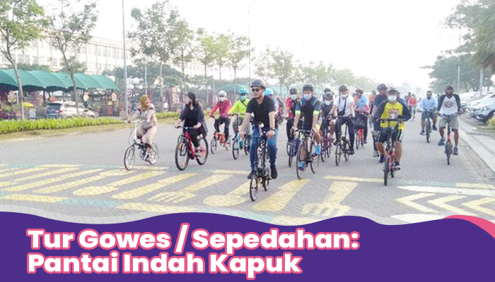 Tur Gowes / Sepedahan : Pantai Indah Kapuk