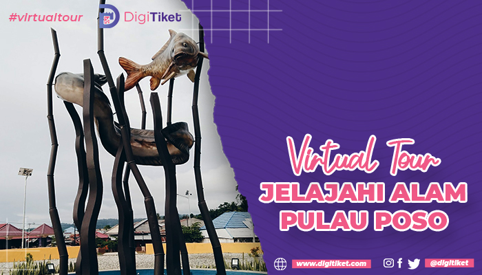 Virtual Tour Jelajahi Alam Pulau Poso