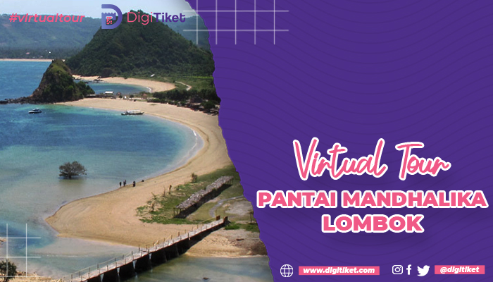 Virtual Tour Wisata Pantai Mandalika Lombok