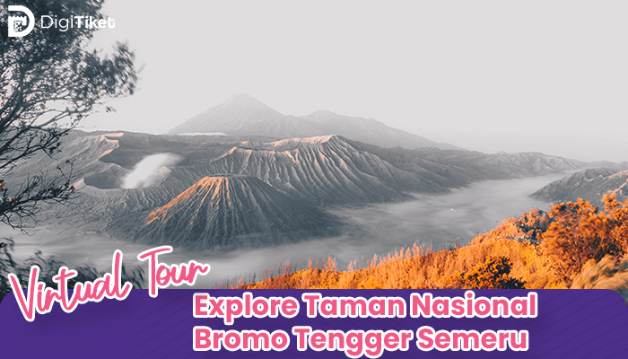 Virtual Tour Explore TNBTS (Taman Nasional Bromo Tengger Semeru)