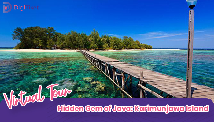 Virtual Tour Hidden Gem of Java: Karimunjawa Island