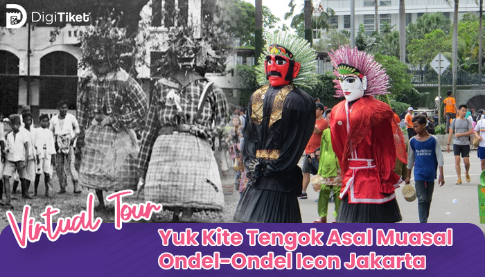 Virtual Tour Yuk Kite Tengok Asal Muasal Ondel-Ondel Icon Jakarta