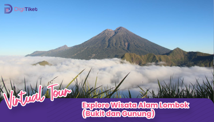 Virtual Tour Explore Wisata Alam  Lombok (Bukit dan Gunung)