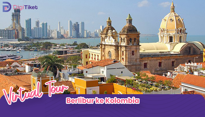 Virtual Tour Berlibur ke Kolombia