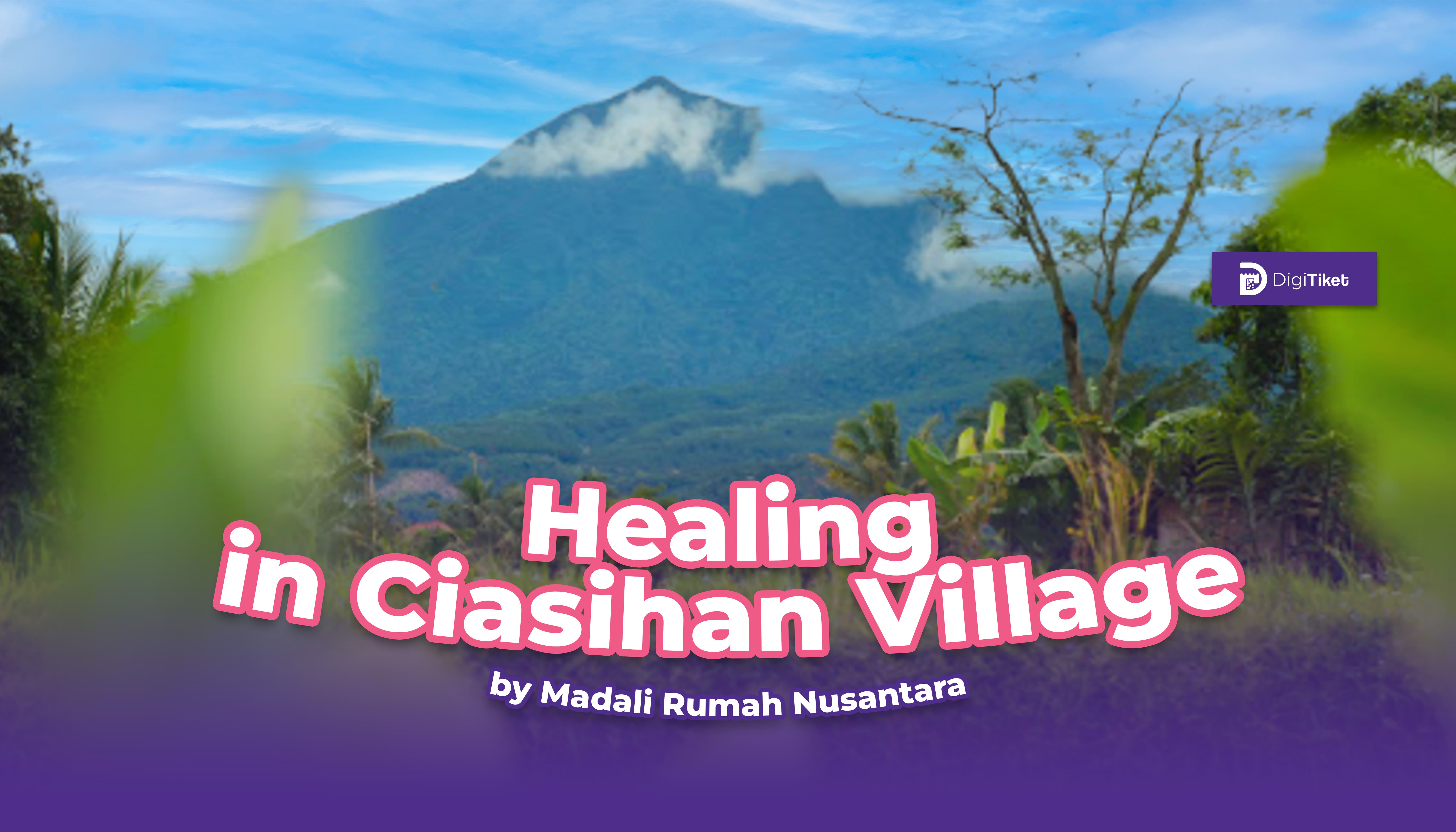 Healing in Ciasihan Village by Madali Rumah Nusantara