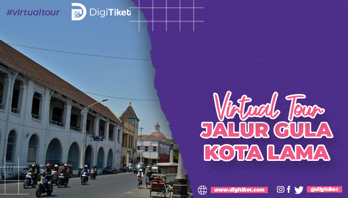 Virtual Tour Jalur Gula, Kota Lama Semarang