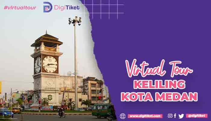 Virtual Tour Keliling Kota Medan