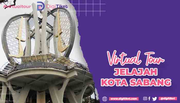 Virtual Tour Jelajah Kota Sabang