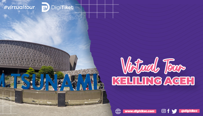 Virtual Tour Keliling Aceh
