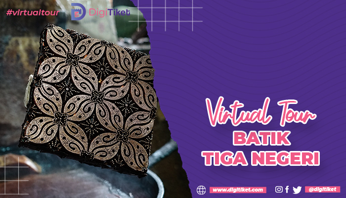 Virtual Tour Batik Tiga Negeri