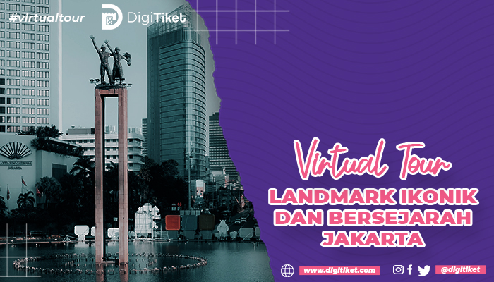 Virtual Tour Landmark Ikonik & Bersejarah Jakarta