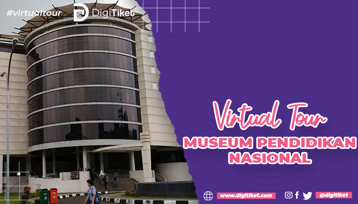 Virtual Tour Museum Pendidikan Nasional