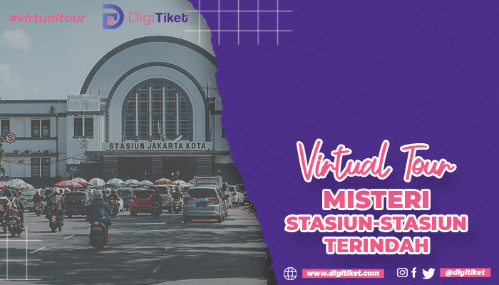 Virtual Tour Misteri Stasiun-stasiun Terindah