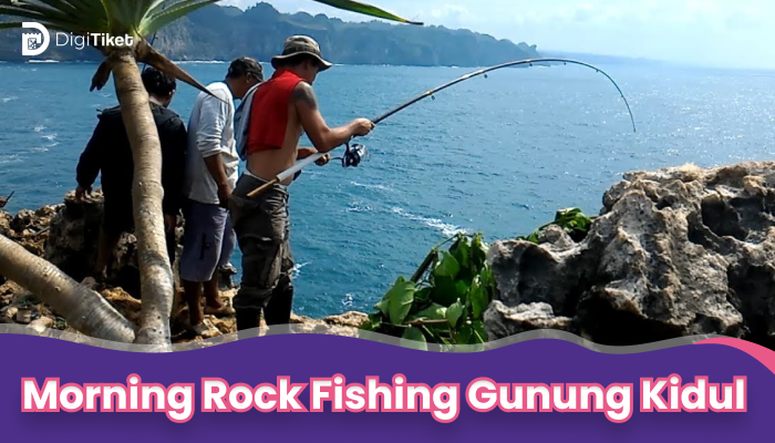 Morning Rock Fishing Gunung Kidul 9 hours