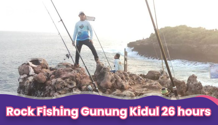 Rock Fishing Gunung Kidul Full Day 26 hours Medium Trip Spot Pantai Baron hingga Ngitun