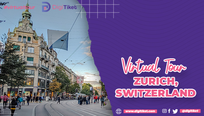 Virtual Tour Zurich, Switzerland