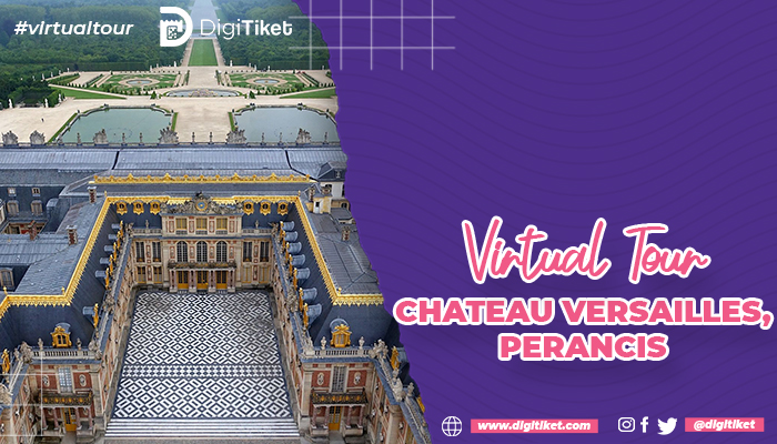 Virtual Tour Chateau Versailles, Perancis