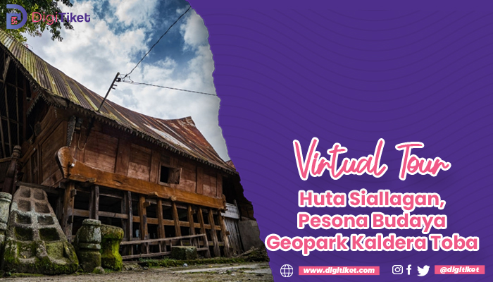 Virtual Tour Live Huta Siallagan, Pesona Budaya Geopark Kaldera Toba