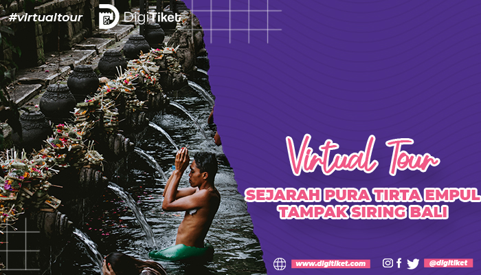 Virtual Tour Sejarah Pura Tirta Empul Tampak Siring Bali